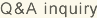 Q&A inquiry